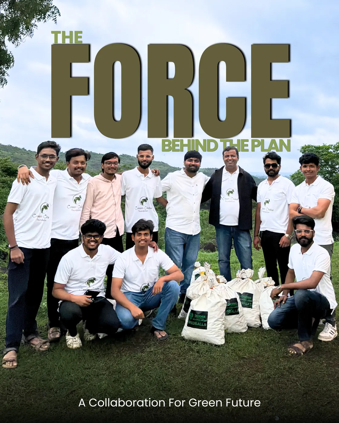 The Dharman and collaborator team with sacks of seed balls, captioned “The force behind the plan”.